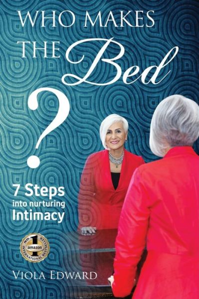 Cover for Viola Edward · Who Makes the Bed?: 7 Steps into Nurturing Intimacy Beyond the Myths (Pocketbok) (2021)