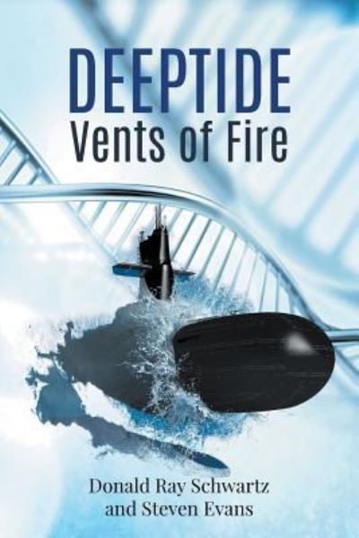 Cover for Donald Ray Schwartz · Deeptide . . . Vents of Fire (Paperback Book) (2019)