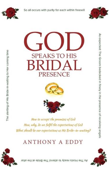 Cover for Anthony A Eddy · GOD Speaks to His Bridal Presence (Hardcover Book) (2019)