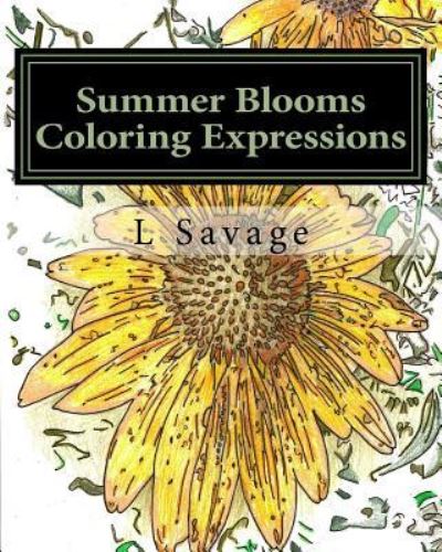 Cover for L Savage · Summer Blooms Coloring Expressions (Paperback Book) (2017)