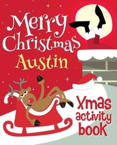 Cover for Xmasst · Merry Christmas Austin - Xmas Activity Book (Paperback Book) (2017)