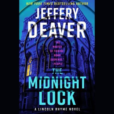Cover for Jeffery Deaver · The Midnight Lock - Lincoln Rhyme Novel (Audiobook (CD)) (2021)