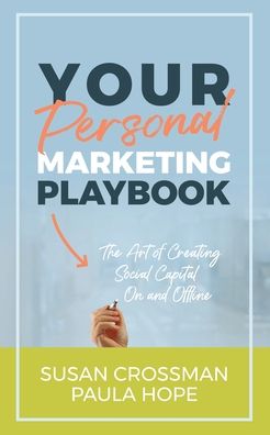 Cover for Susan Crossman · Your Personal Marketing Playbook: The Art of Creating Social Capital On and Offline (Paperback Book) (2020)