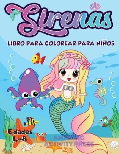 Cover for Amazing Activity Press · Libro de colorear de sirena para niños de 4 a 8 años (Paperback Book) (2019)