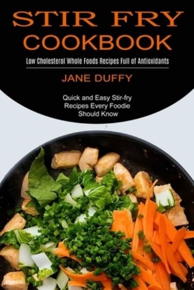 Cover for Jane Duffy · Stir Fry Cookbook (Paperback Book) (2021)