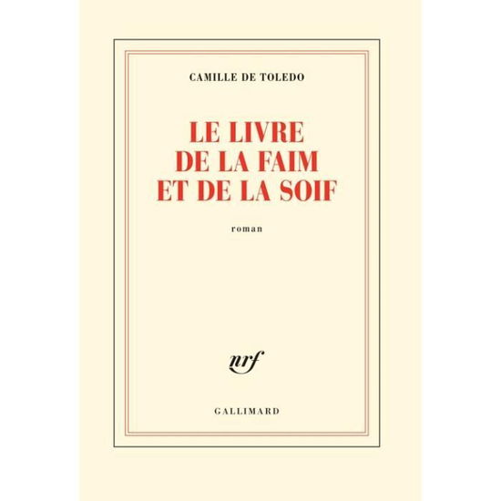 Cover for Camille de Toledo · Le livre de la faim et de la soif (Paperback Book) (2017)