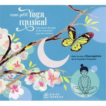 Cover for Ensemble Agora Frederic Vaysse-Knit · Mon Petit Yoga Musical (CD) (2022)