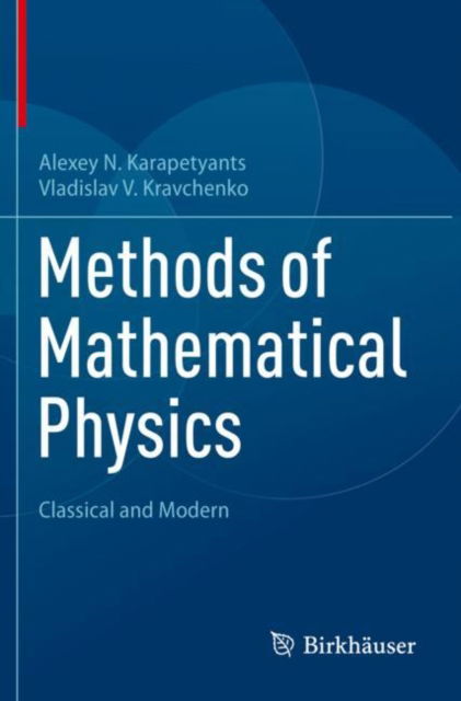 Alexey N. Karapetyants · Methods of Mathematical Physics: Classical and Modern (Taschenbuch) [1st ed. 2022 edition] (2023)