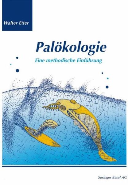 Cover for Professor Walter Etter · Paloekologie: Eine Methodische Einfuhrung (Paperback Book) [Softcover Reprint of the Original 1st 1994 edition] (2012)