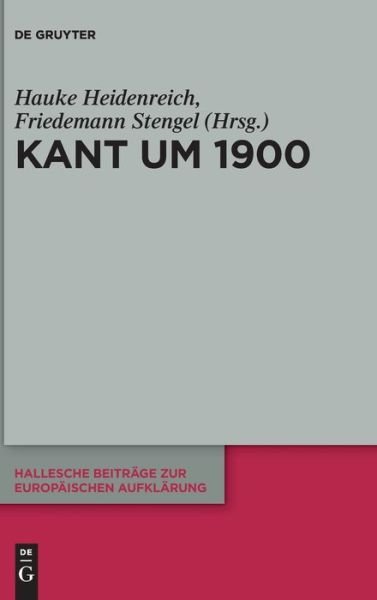 Kant um 1900 - No Contributor - Bøger - De Gruyter - 9783110758474 - 31. januar 2022