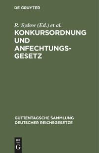 Cover for R. Sydow · Konkursordnung und Anfechtungsgesetz (N/A) (1911)