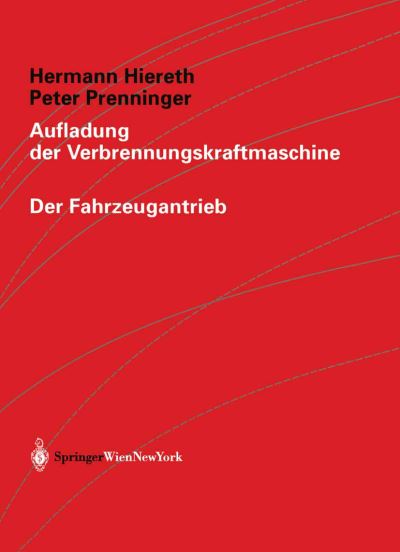 Cover for Hermann Hiereth · Aufladung Der Verbrennungskraftmaschine - Der Fahrzeugantrieb (Hardcover Book) [2003 edition] (2003)