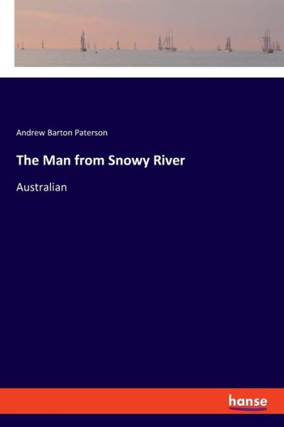 Cover for Andrew Barton Paterson · The Man from Snowy River (Paperback Book) (2022)