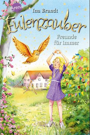 Cover for Ina Brandt · Eulenzauber (18). Freunde für immer (Book) (2024)