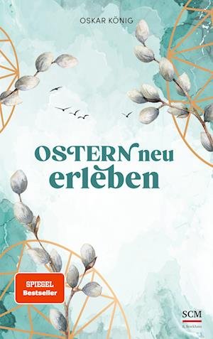 Cover for Oskar König · Ostern neu erleben (Book) (2023)