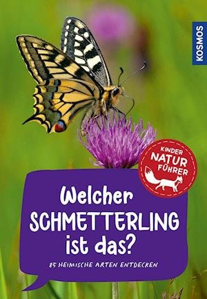 Cover for Jens Poschadel · Welcher Schmetterling ist das? Kindernaturführer (Buch) (2023)