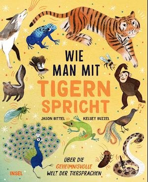 Cover for Jason Bittel · Wie man mit Tigern spricht (Hardcover Book) (2021)
