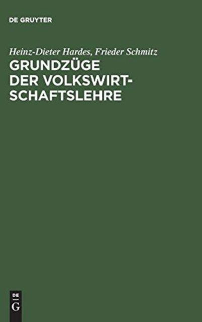 Cover for Heinz-Dieter Hardes · Grundzuge der Volkswirtschaftslehre (Hardcover Book) (1999)