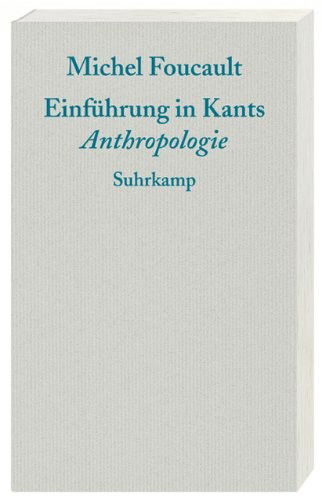 Einf.i.kants Anthropologie - Michel Foucault - Books -  - 9783518585474 - 