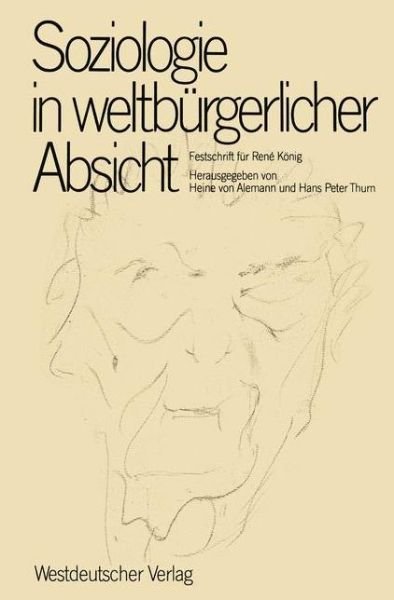 Cover for Heine von Alemann · Soziologie in Weltburgerlicher Absicht (Paperback Book) [1981 edition] (1981)