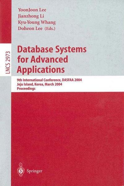 Cover for Yoonjoon Lee · Database Systems for Advanced Applications: 9th International Conference, DASFAA 2004, Jeju Island, Korea, March 17-19, 2003, Proceedings - Lecture Notes in Computer Science (Taschenbuch) [2004 edition] (2004)