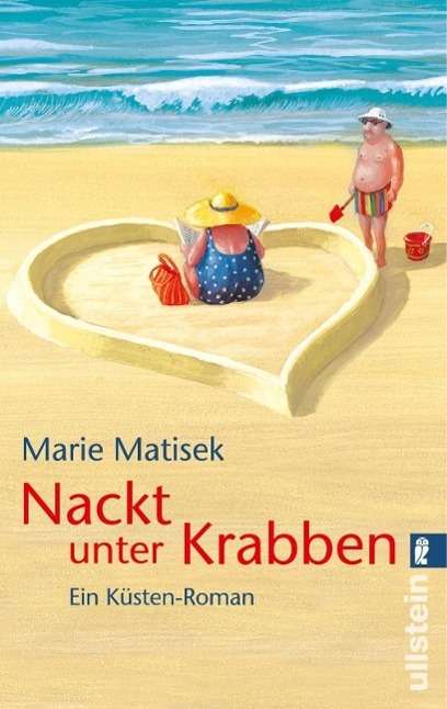 Cover for Marie Matisek · Ullstein 28547 Matisek:Nackt unter Krab (Book)