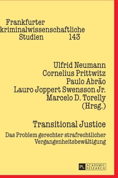 Cover for Transitional Justice: Das Problem Gerechter Strafrechtlicher Vergangenheitsbewaeltigung - Frankfurter Kriminalwissenschaftliche Studien (Hardcover Book) (2013)