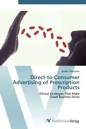 Cover for Thompson · Direct-to-Consumer Advertising (Book) (2012)