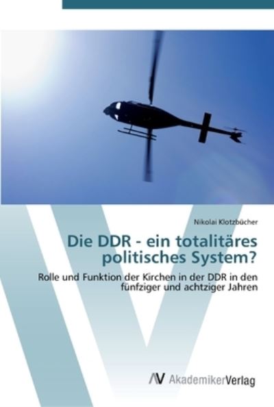 Cover for Klotzbücher · Die DDR - ein totalitäres p (Bok) (2012)