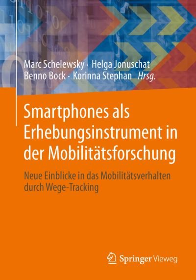 Cover for Martin Berger · Smartphones Unterstutzen Die Mobilitatsforschung: Neue Einblicke in Das Mobilitatsverhalten Durch Wege-tracking (Taschenbuch) (2014)