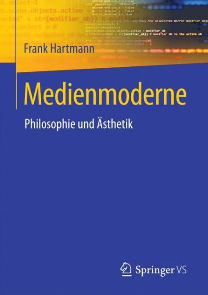 Medienmoderne - Hartmann - Livros -  - 9783658188474 - 22 de setembro de 2017