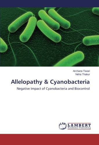 Cover for Neha Thakur · Allelopathy &amp; Cyanobacteria: Negative Impact of Cyanobacteria and Biocontrol (Pocketbok) (2014)