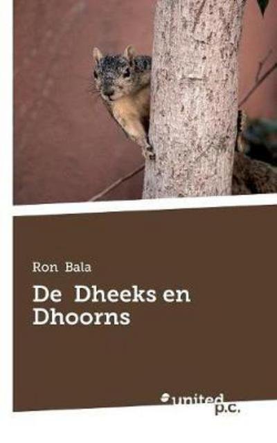 Cover for Ron · De Dheeks en Dhoorns (Taschenbuch) (2018)