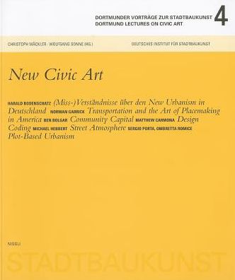 Cover for Christoph Mackler · Dortmunder Lectures on Civic Art 4: New Civic Art (Paperback Book) (2014)