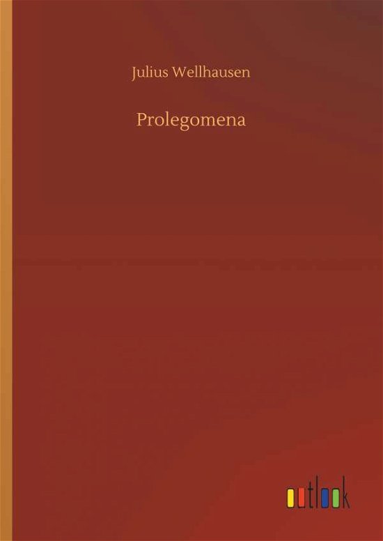 Cover for Julius Wellhausen · Prolegomena (Hardcover Book) (2018)