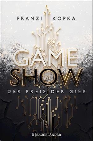 Cover for Franzi Kopka · Gameshow  Der Preis der Gier (Buch) (2023)