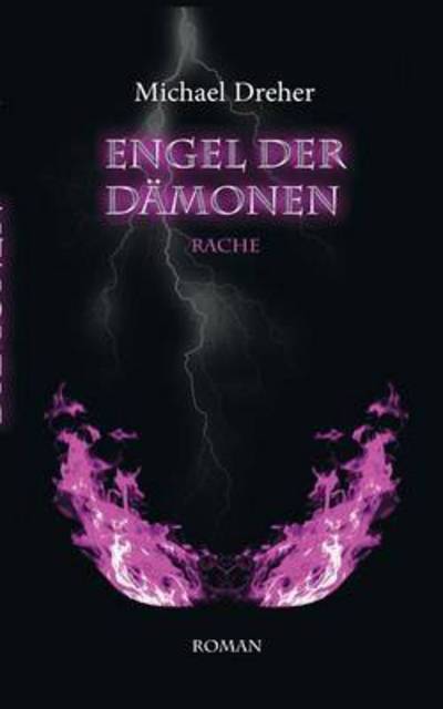 Cover for Dreher · Engel der Dämonen (Book) (2016)