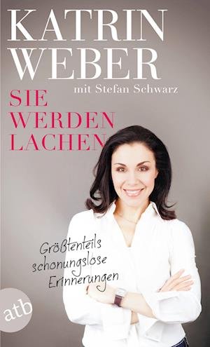 Cover for Katrin Weber · Sie werden lachen (Bok) (2022)