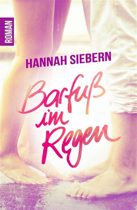 Cover for Siebern · Barfuß im Regen (Buch) (2020)