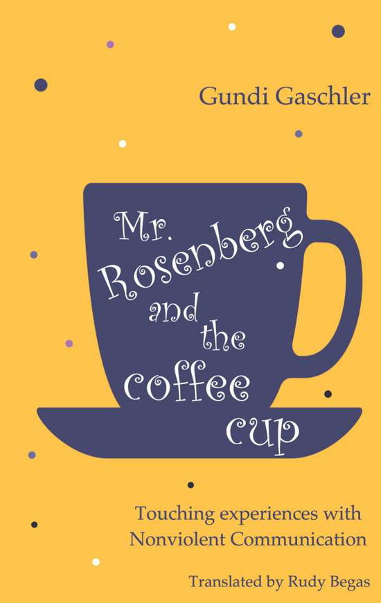 Cover for Gaschler · Mr. Rosenberg and the coffe cu (Book)