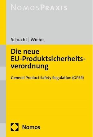 Cover for Carsten Schucht · Neue Eu-Produktsicherheitsverordnung (Book) (2024)