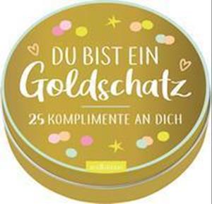 Du bist ein Goldschatz - Ars Edition GmbH - Książki - Ars Edition GmbH - 9783845847474 - 1 maja 2022