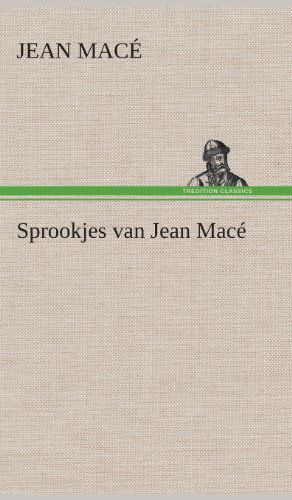 Cover for Jean Mace · Sprookjes Van Jean Mace (Hardcover Book) [Dutch edition] (2013)