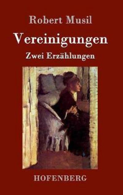 Cover for Musil · Vereinigungen (Bok) (2016)