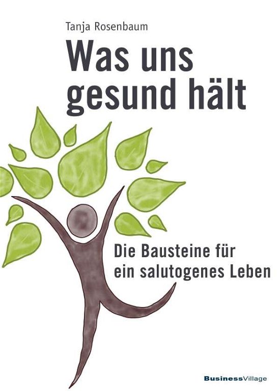 Cover for Rosenbaum · Was uns gesund hält (Buch)