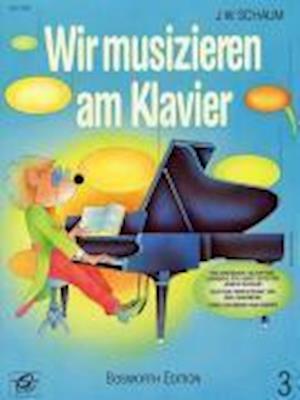 Cover for J.W. Schaum · Wir musizier.Klav.3 BOE3509 (Book) (2002)