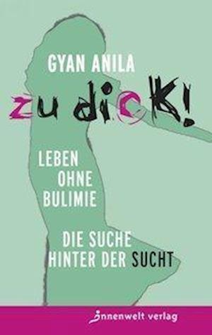 Cover for Anila · Zu dick! (Book)