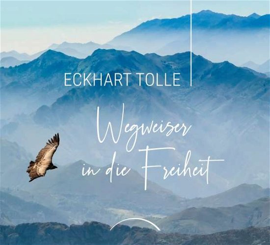 Cover for Eckhart Tolle · Wegweiser in die Freiheit (Hardcover bog) (2021)