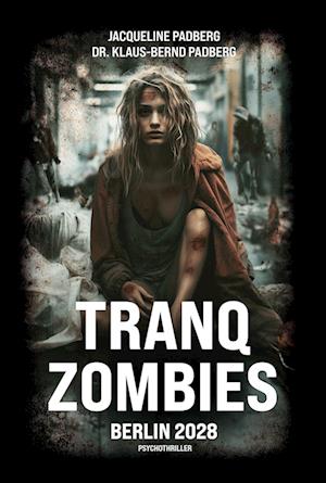 Cover for Jacqueline Padberg · Tranq Zombies (Bok) (2024)