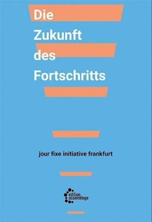 Cover for Amy Allen · Die Zukunft des Fortschritts (Buch) (2022)